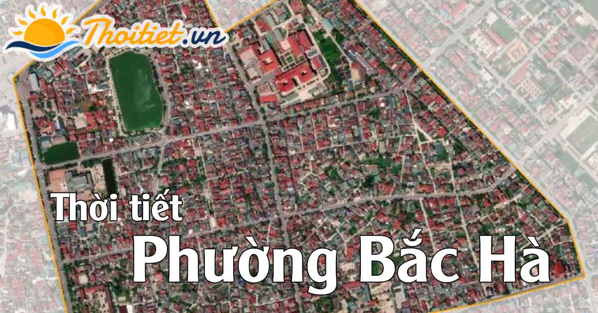 Phường Bắc Hà hôm nay có nhiều mây
