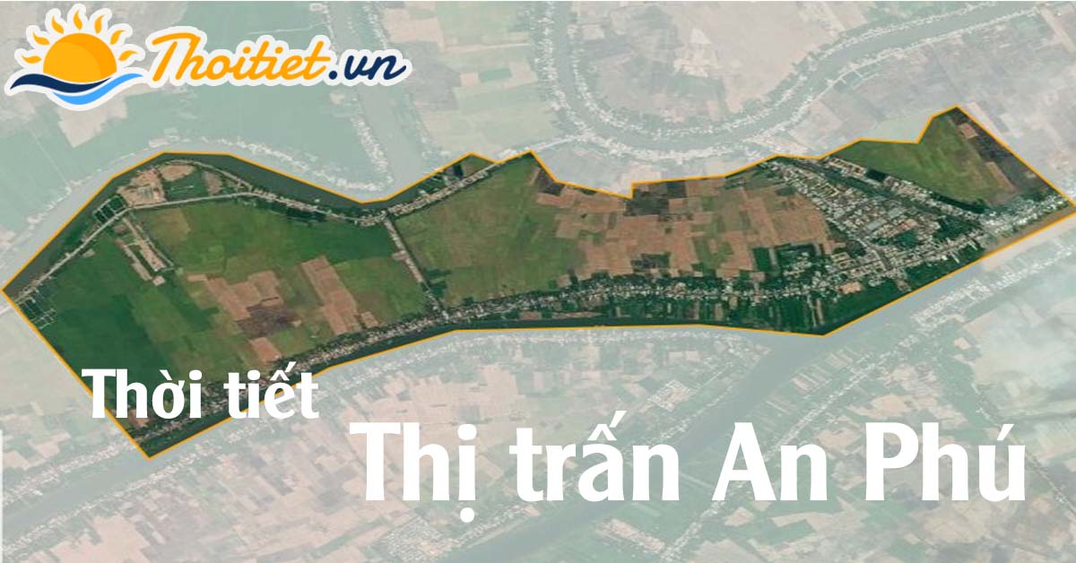 Dự báo thời tiết thị trấn An Phú