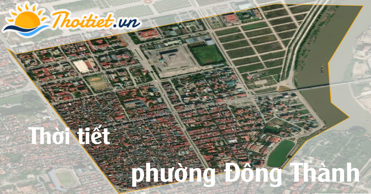 Dự báo thời tiết phường Đông Thành