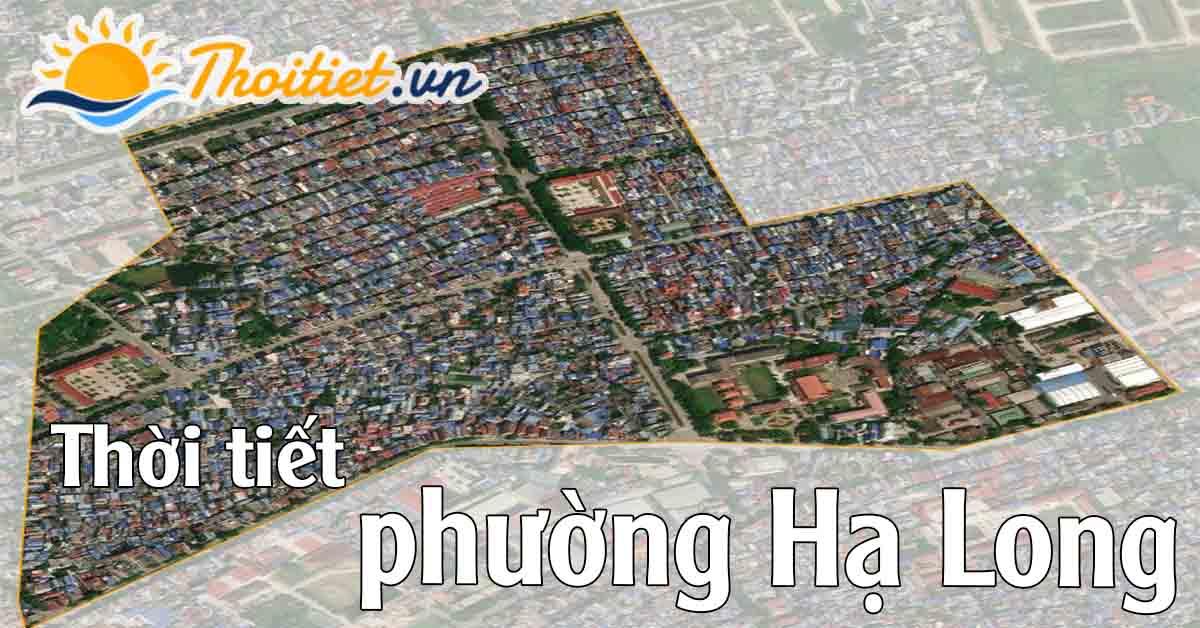Dự báo thời tiết phường Hạ Long