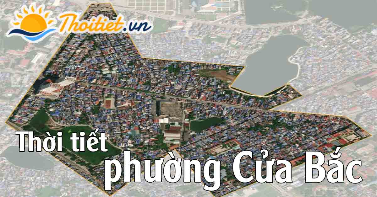 Dự báo thời tiết phường Cửa Bắc