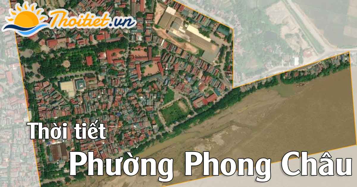 Dự báo thời tiết phường Phong Châu